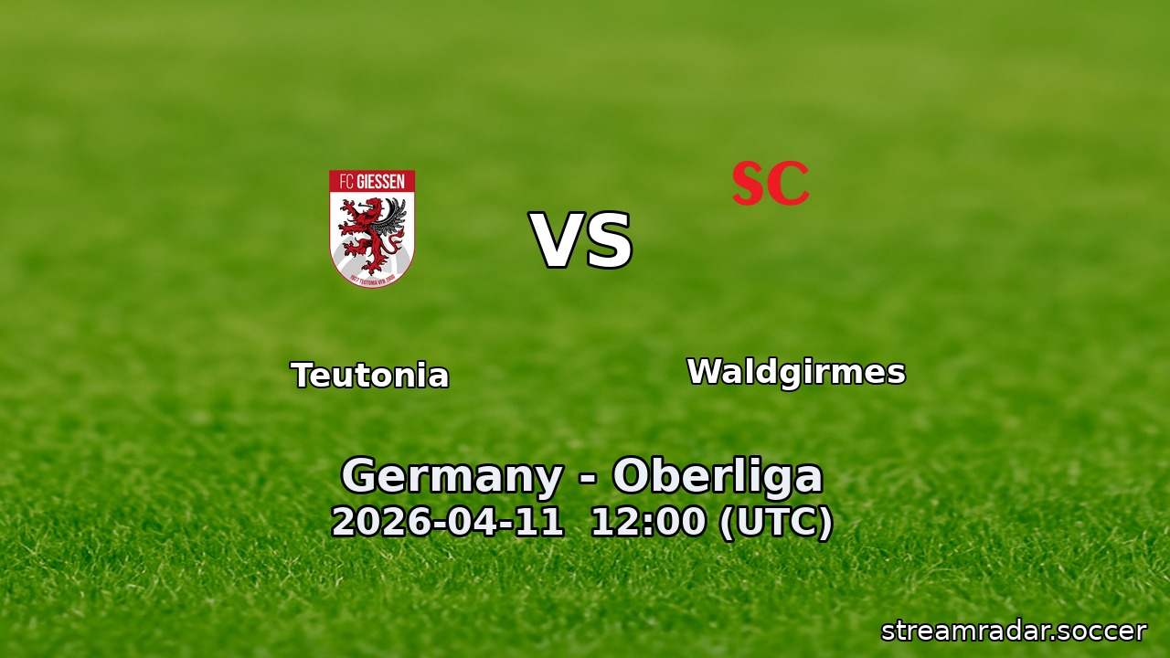 Teutonia vs Waldgirmes