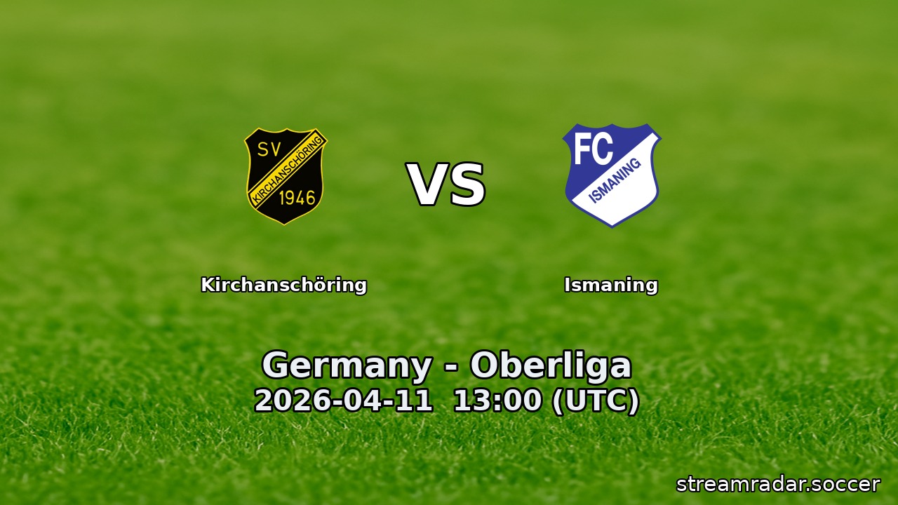 Kirchanschöring vs Ismaning