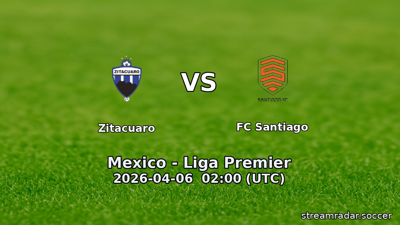 Zitacuaro vs FC Santiago