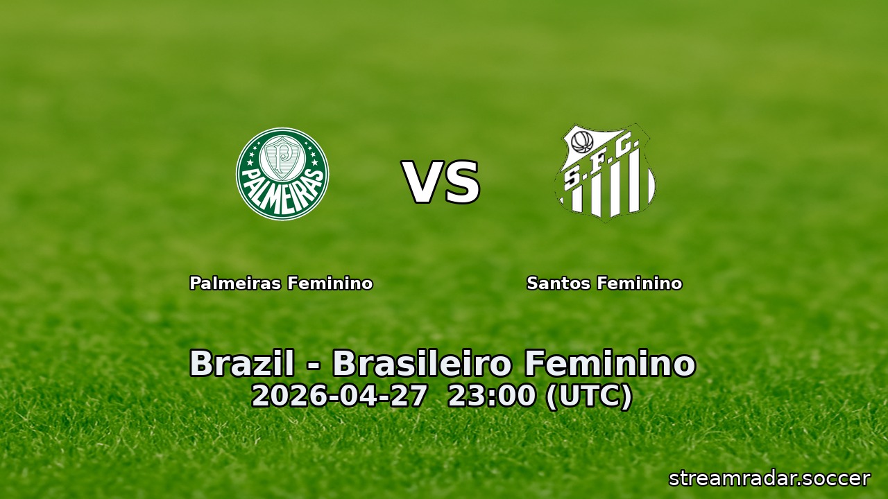 Palmeiras Feminino vs Santos Feminino