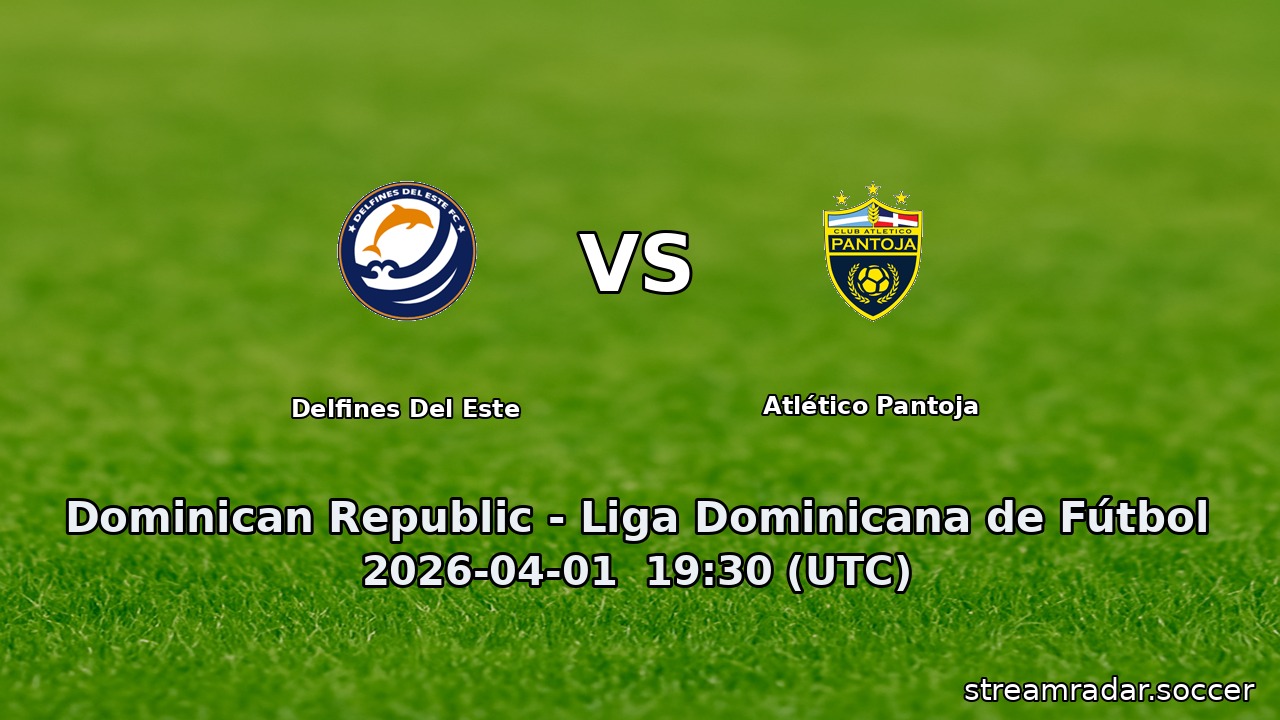 Delfines Del Este vs Atlético Pantoja