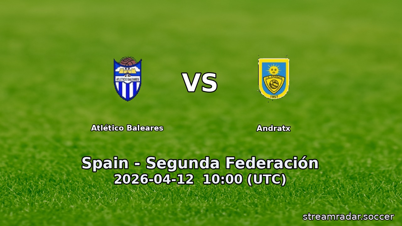 Atlético Baleares vs Andratx