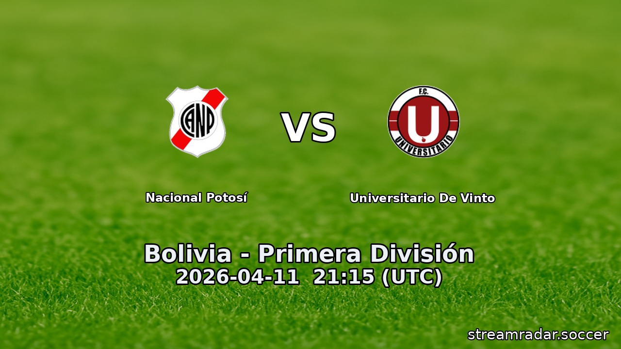Nacional Potosí vs Universitario De Vinto