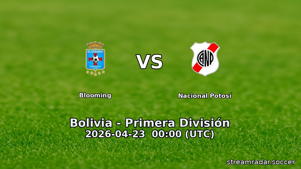 Blooming vs Nacional Potosí