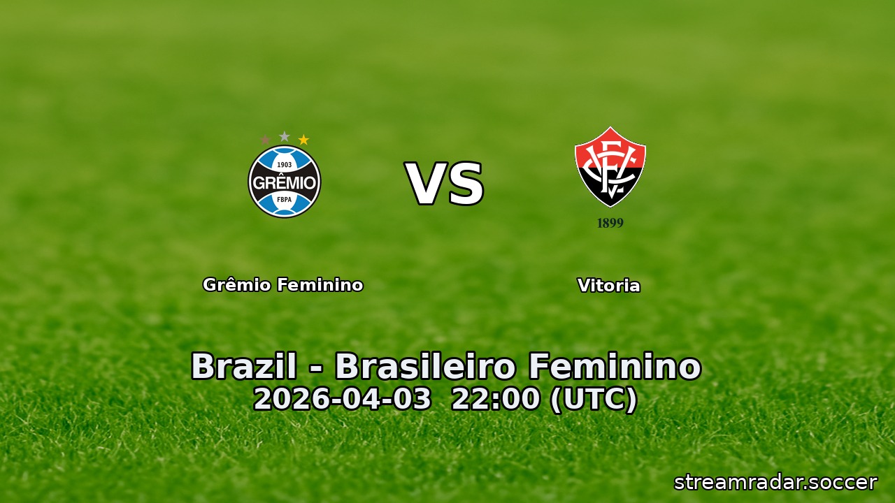 Grêmio Feminino vs Vitoria