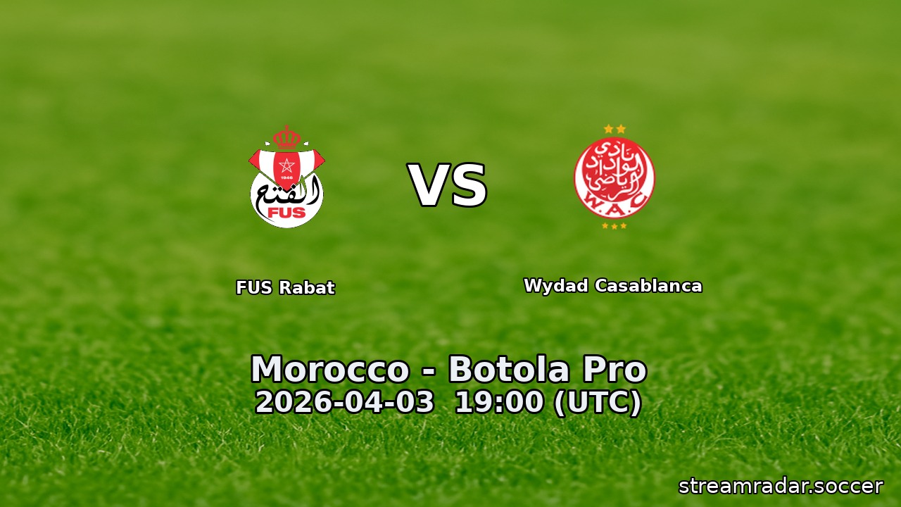 FUS Rabat vs Wydad Casablanca