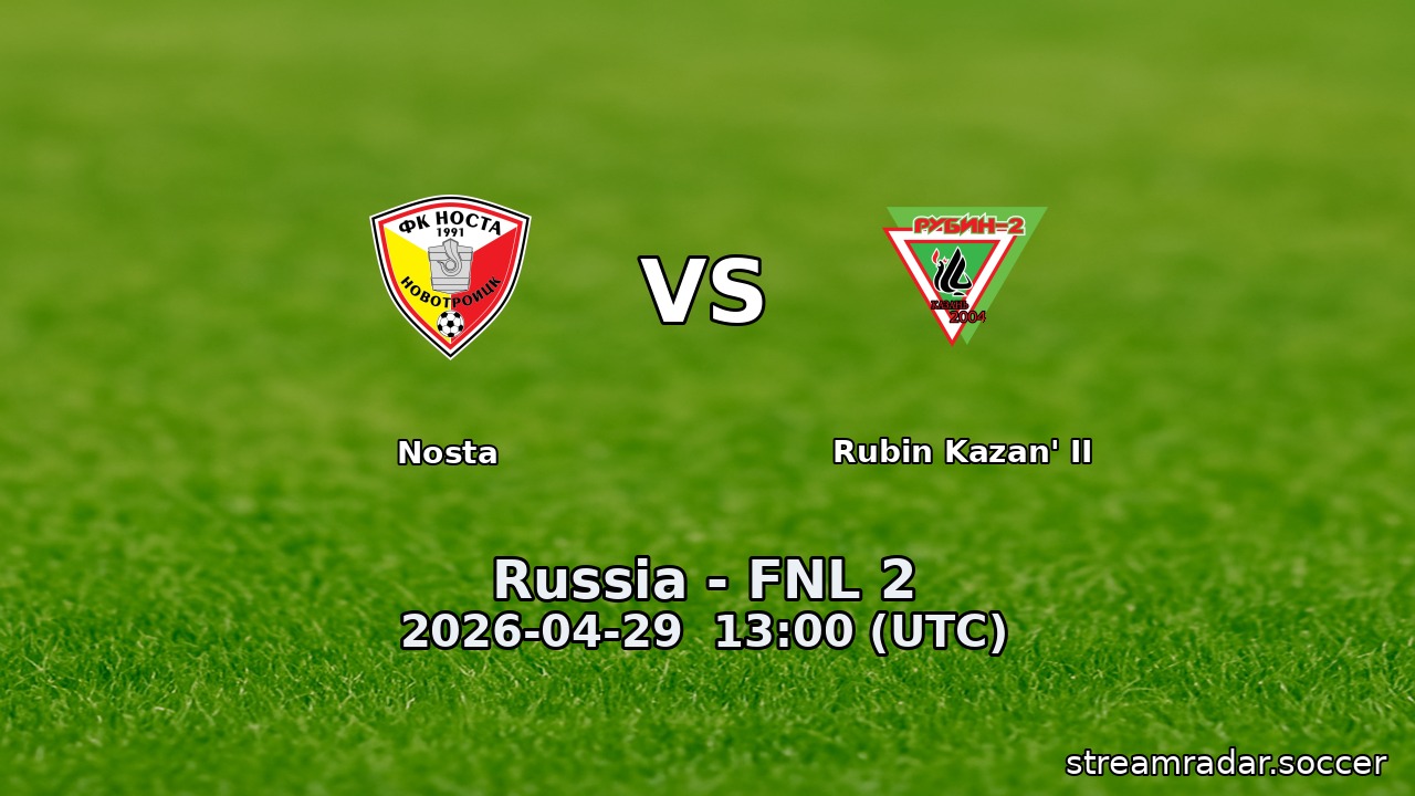 Nosta vs Rubin Kazan' II