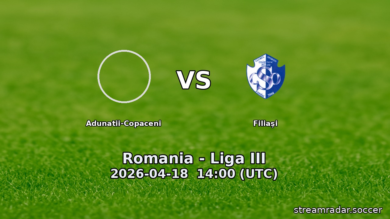 Adunatii-Copaceni vs Filiaşi