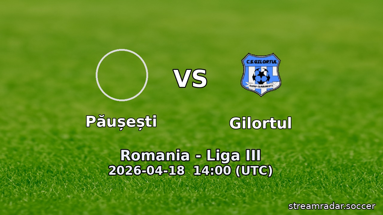 Păușești vs Gilortul