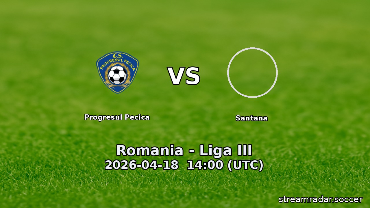 Progresul Pecica vs Santana