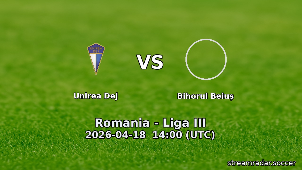 Unirea Dej vs Bihorul Beiuş