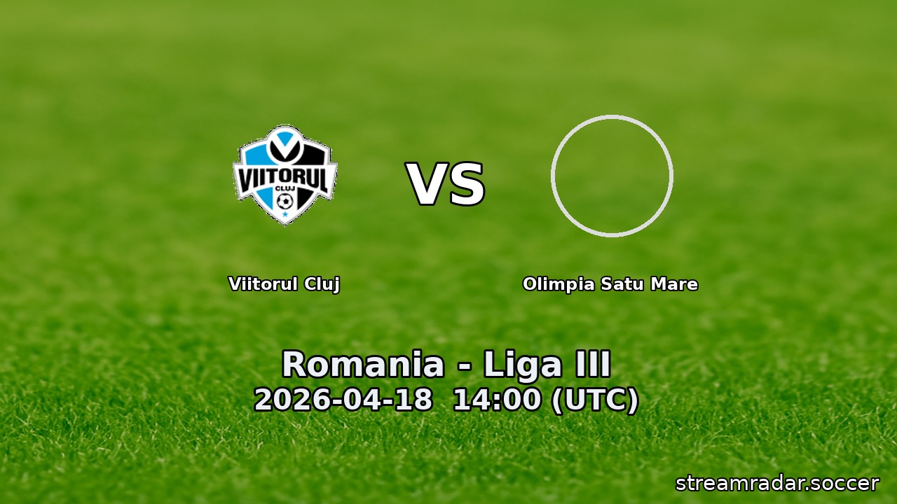Viitorul Cluj vs Olimpia Satu Mare