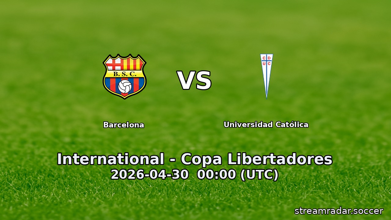 Barcelona vs Universidad Católica