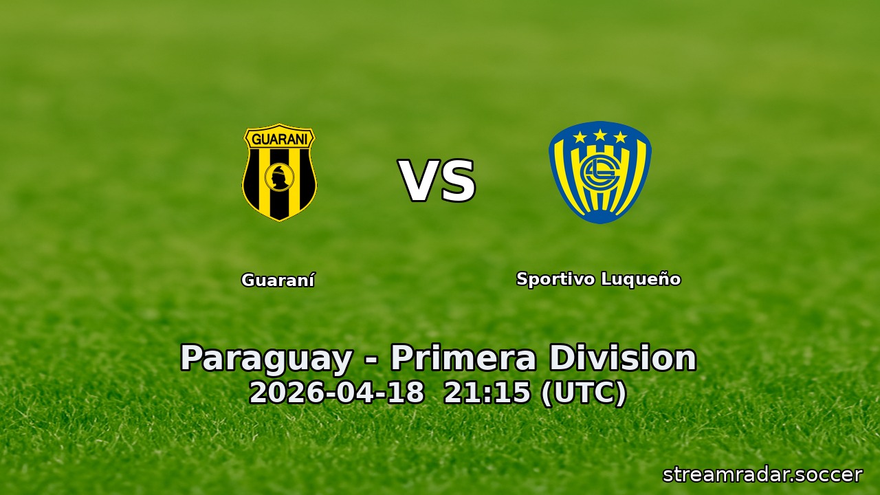Guaraní vs Sportivo Luqueño