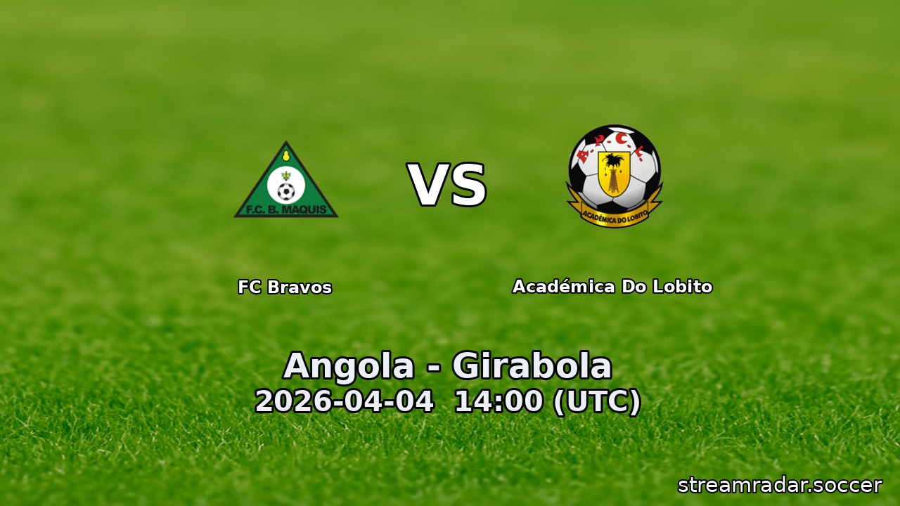 FC Bravos vs Académica Do Lobito