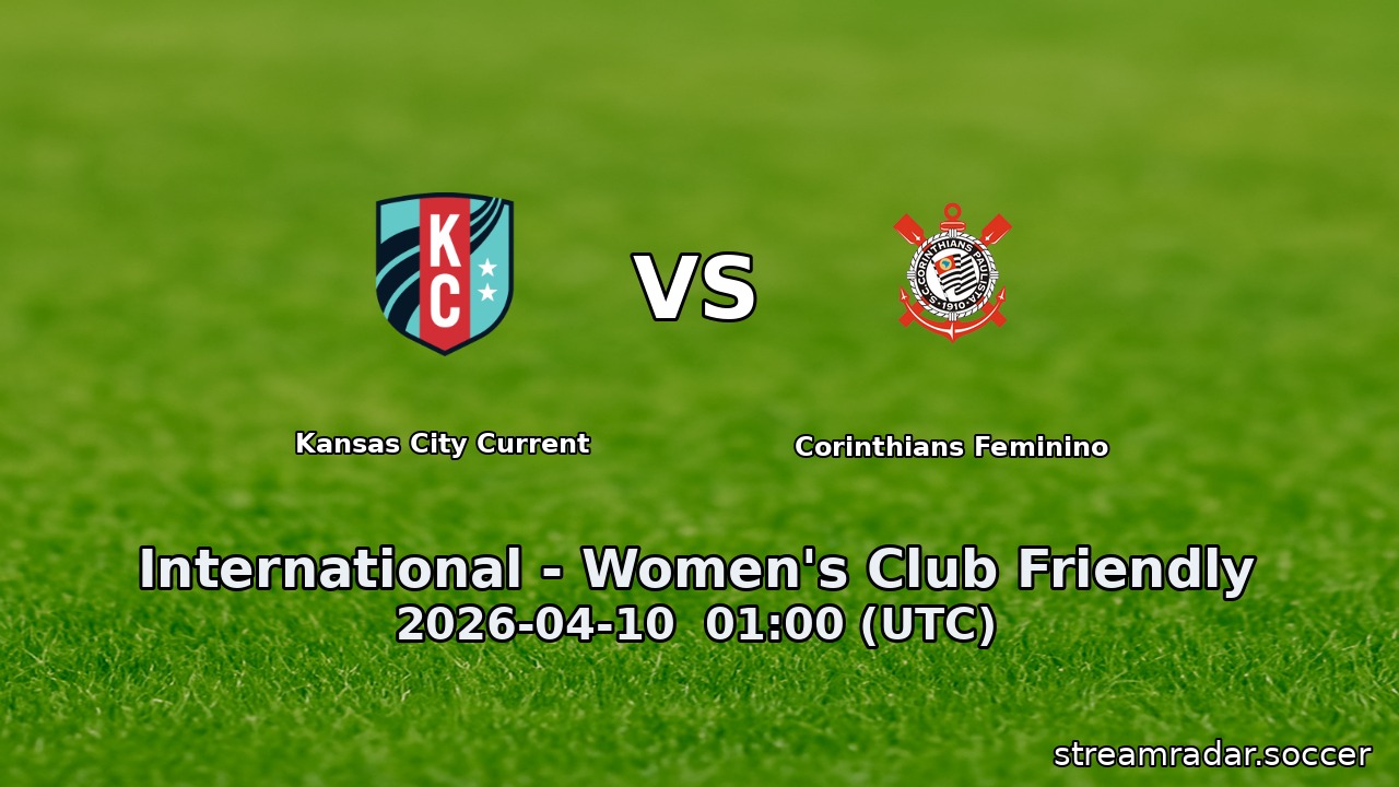 Kansas City Current vs Corinthians Feminino