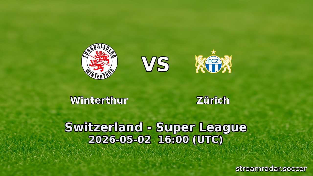 Winterthur vs Zürich