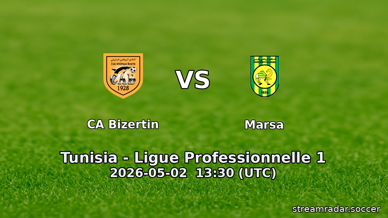 CA Bizertin vs Marsa