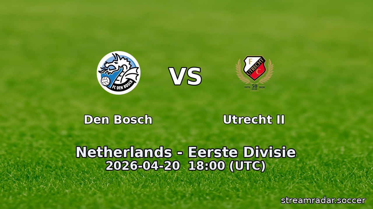 Den Bosch vs Utrecht II