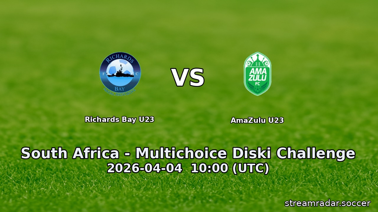 Richards Bay U23 vs AmaZulu U23