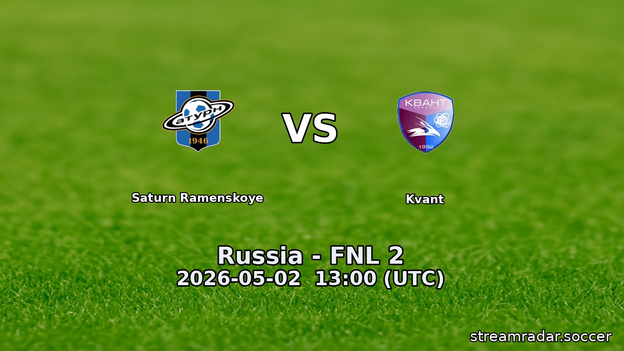 Saturn Ramenskoye vs Kvant