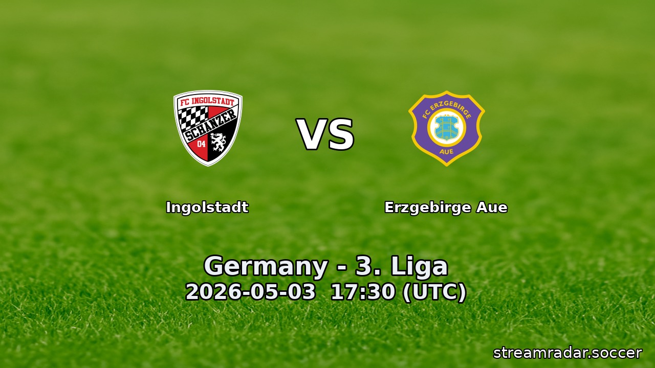 Ingolstadt vs Erzgebirge Aue