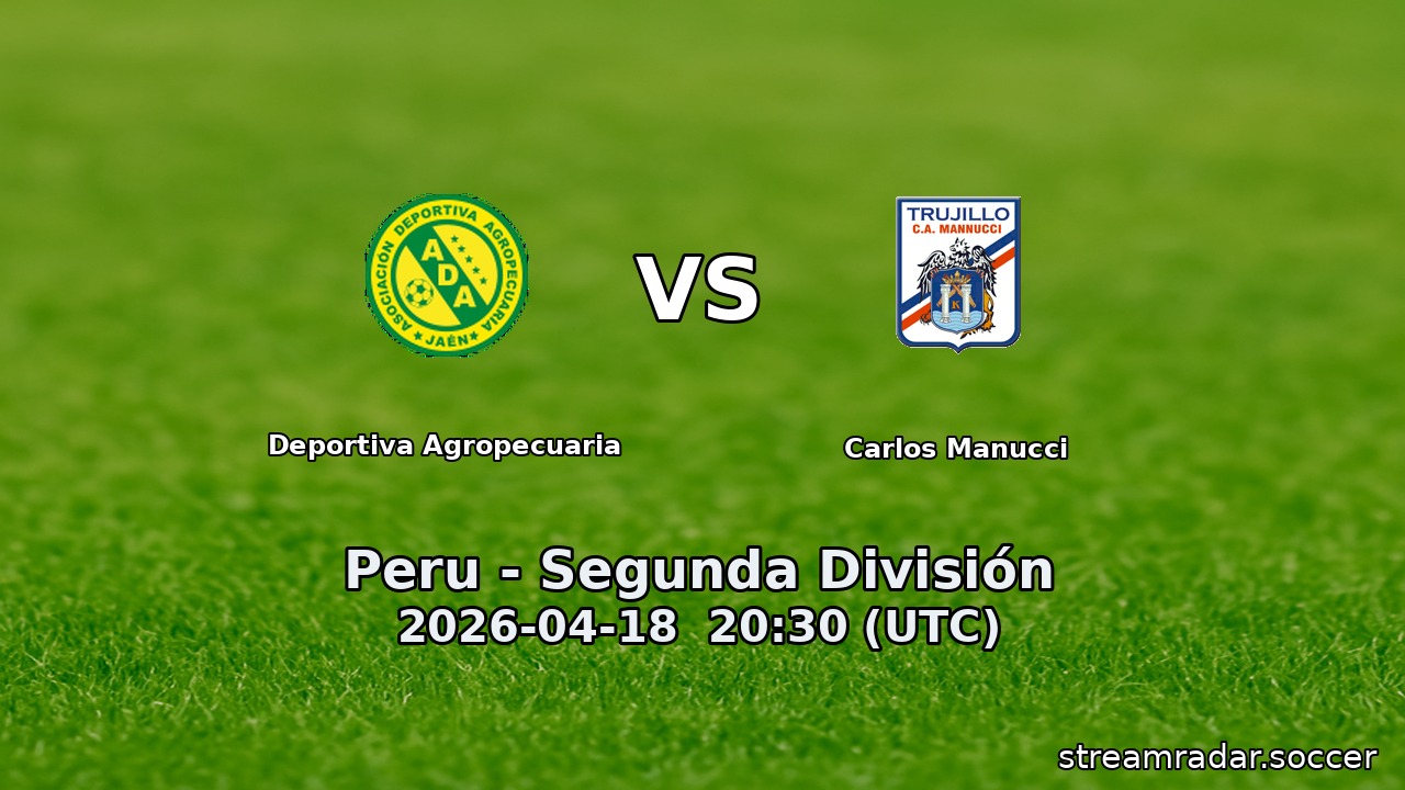 Deportiva Agropecuaria vs Carlos Manucci