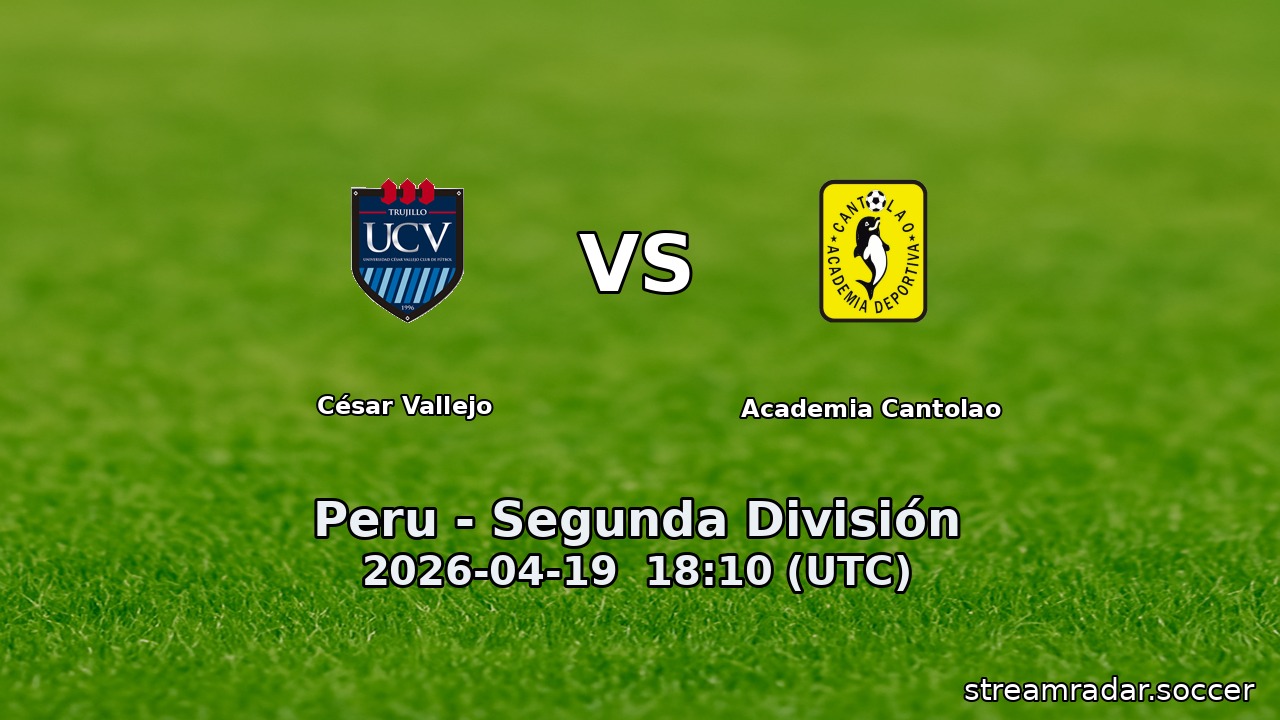 César Vallejo vs Academia Cantolao