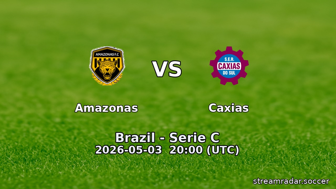 Amazonas vs Caxias