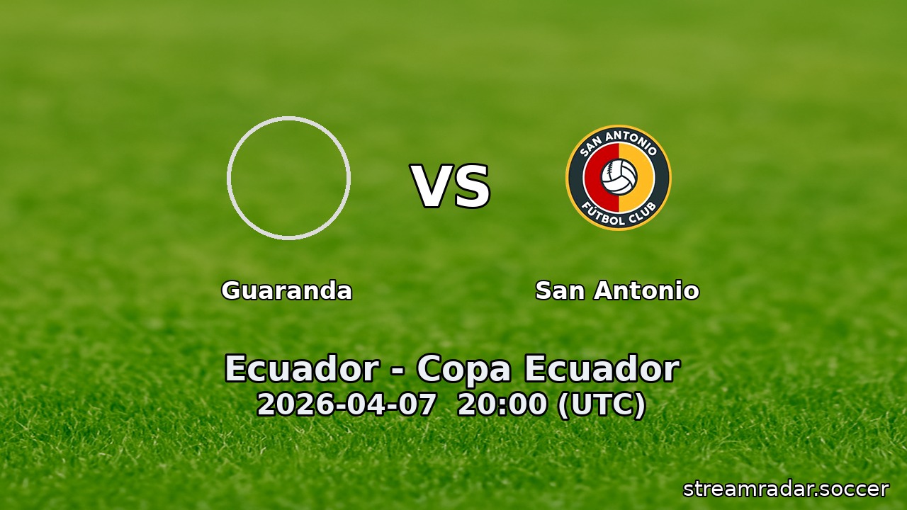 Guaranda vs San Antonio