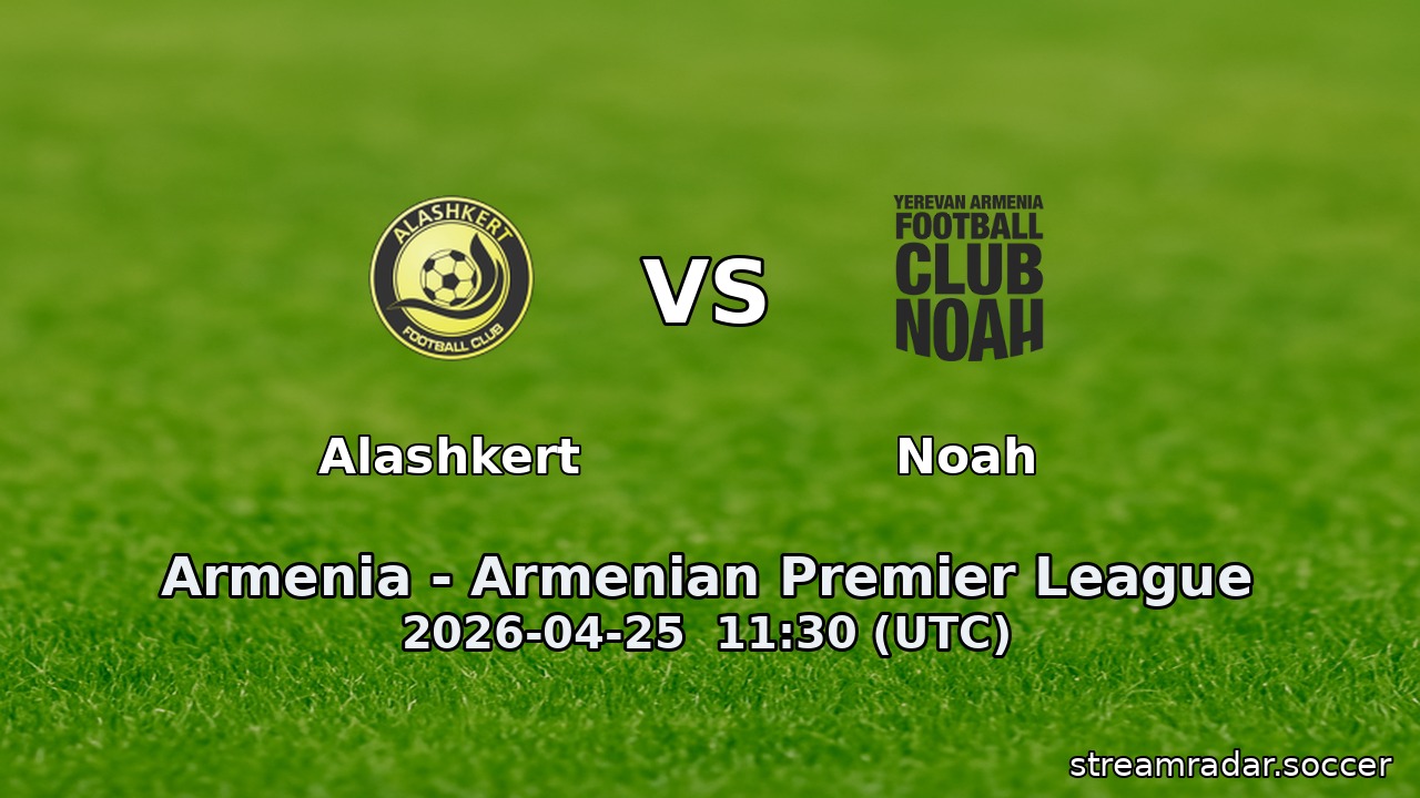 Alashkert vs Noah