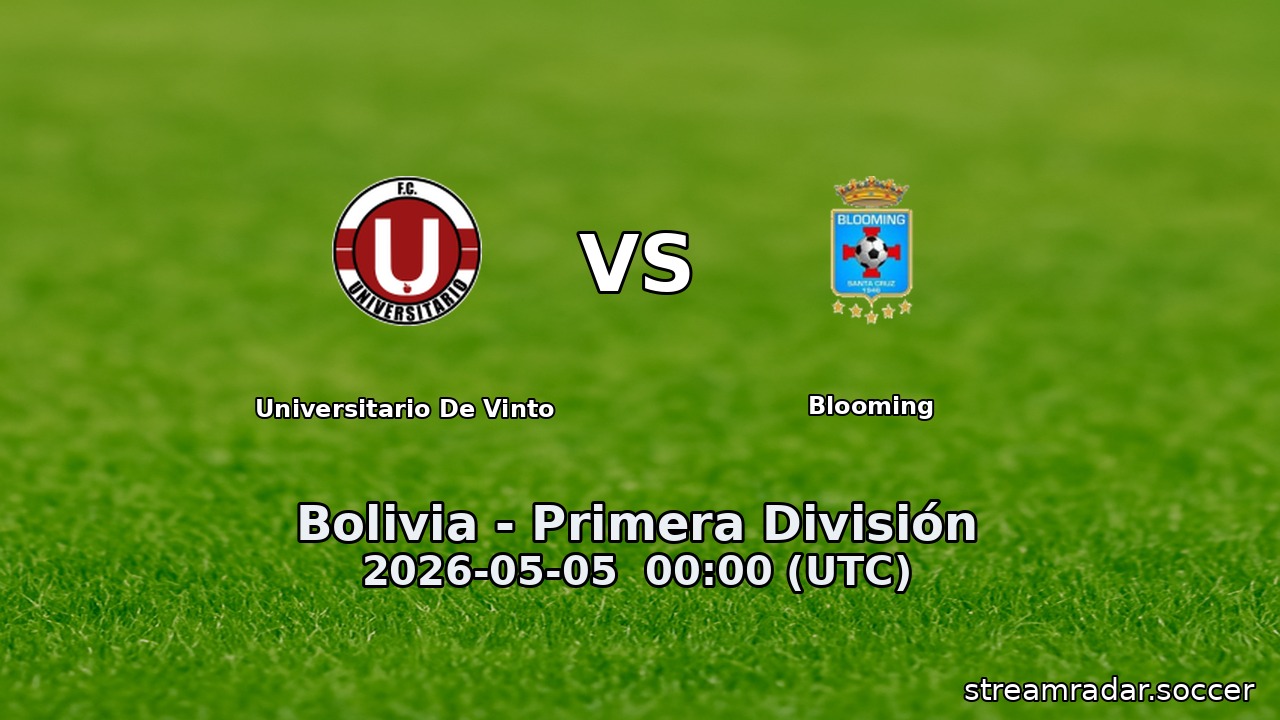 Universitario De Vinto vs Blooming