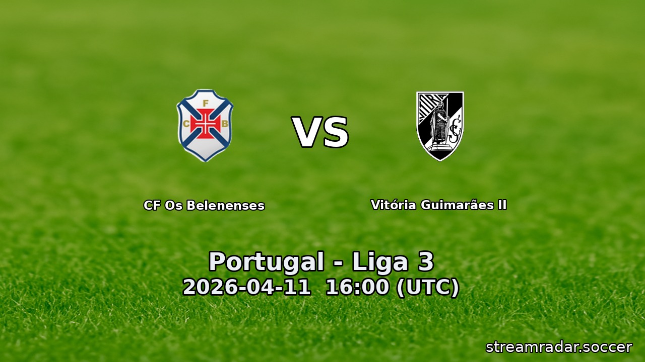 CF Os Belenenses vs Vitória Guimarães II