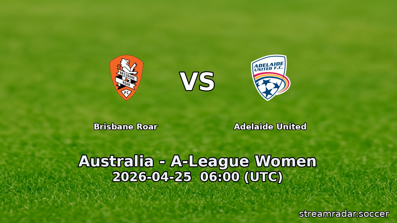 Brisbane Roar vs Adelaide United