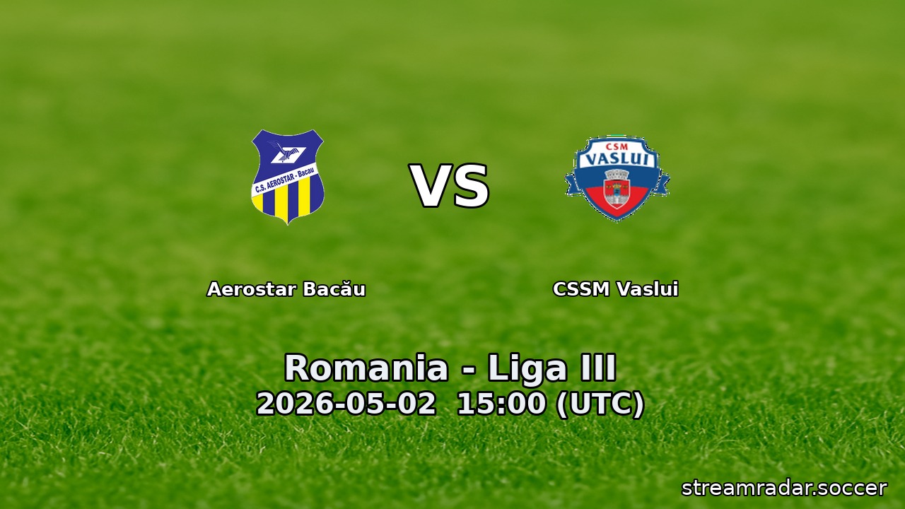 Aerostar Bacău vs CSSM Vaslui