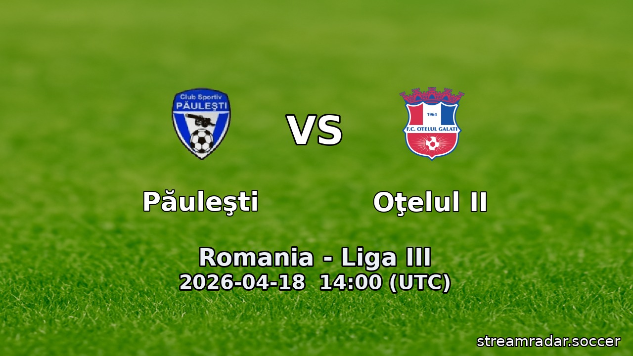 Păuleşti vs Oţelul II