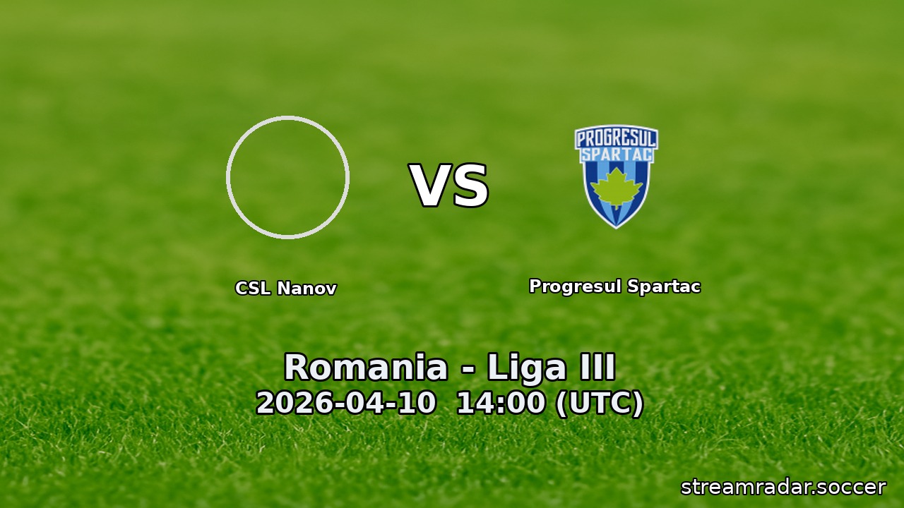 CSL Nanov vs Progresul Spartac