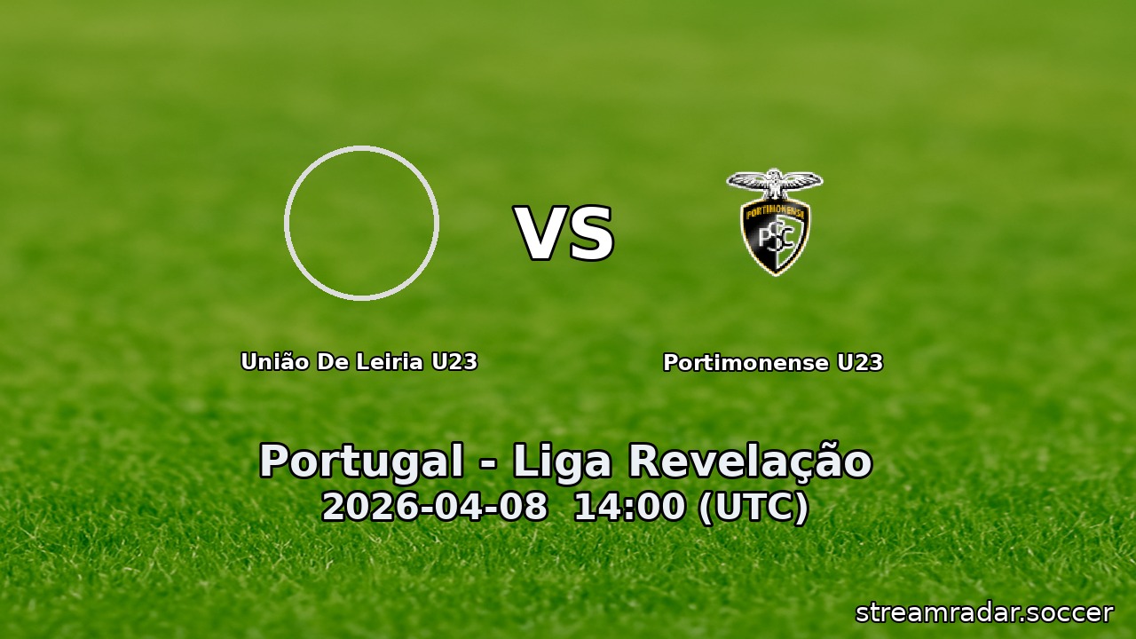 União De Leiria U23 vs Portimonense U23