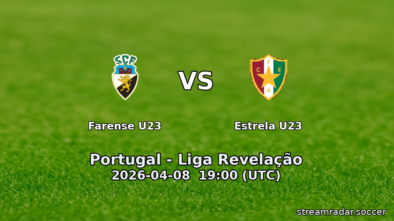 Farense U23 vs Estrela U23