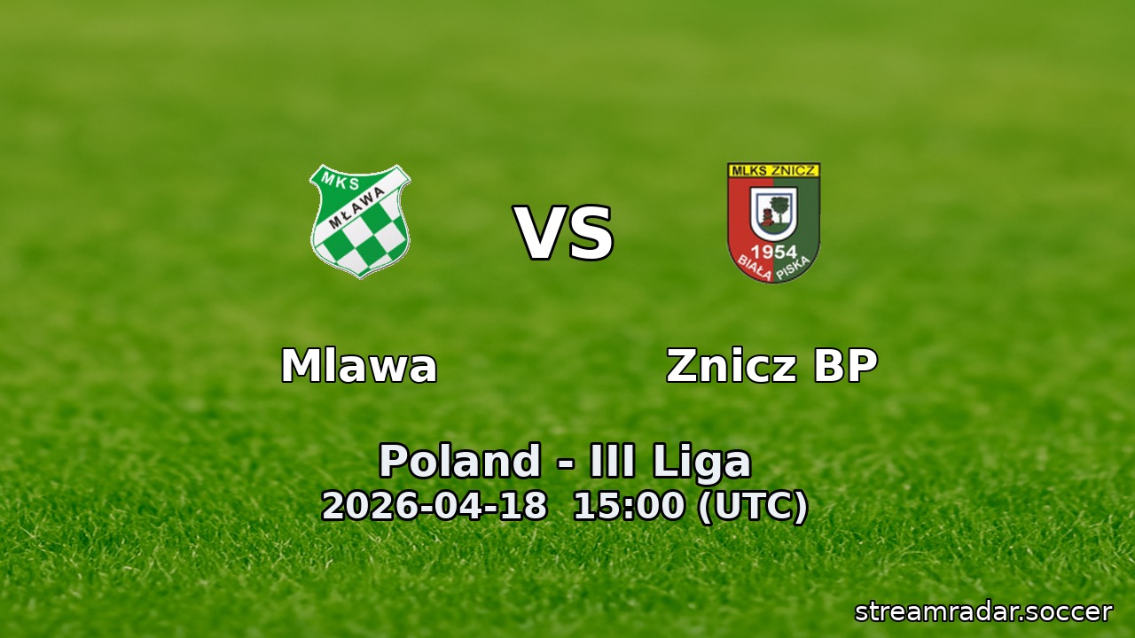 Mlawa vs Znicz BP