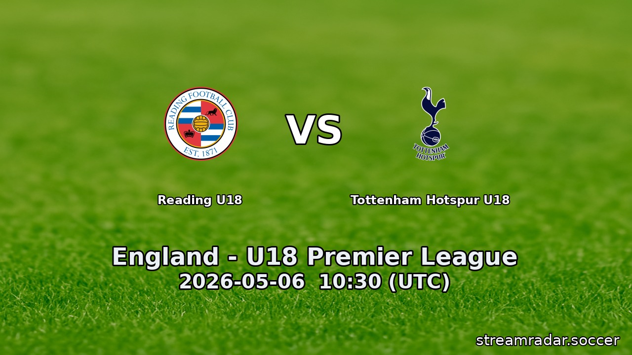 Reading U18 vs Tottenham Hotspur U18