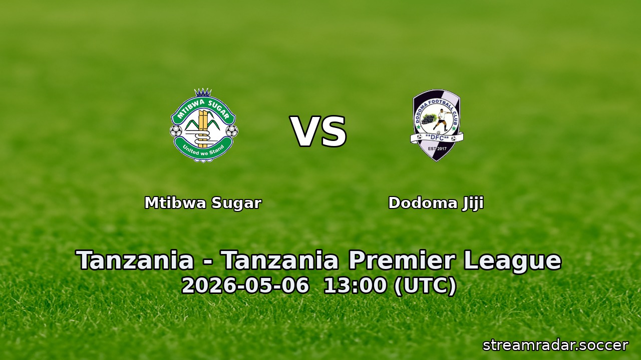 Mtibwa Sugar vs Dodoma Jiji