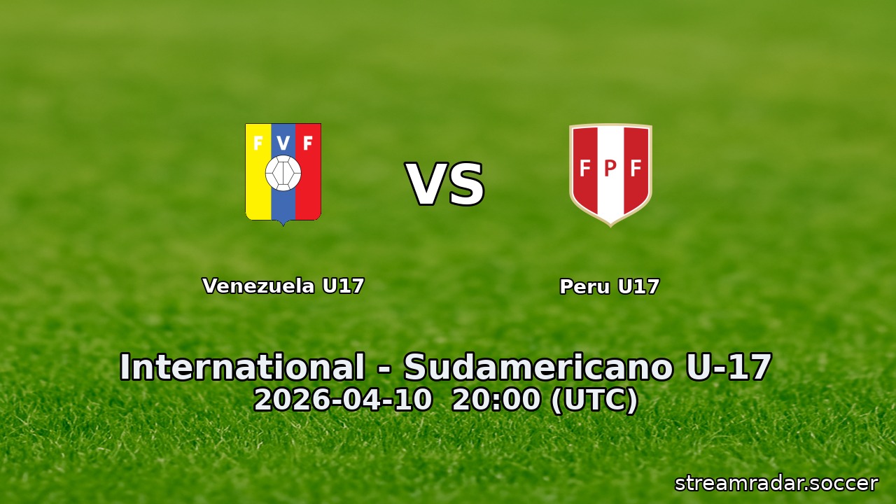 Venezuela U17 vs Peru U17