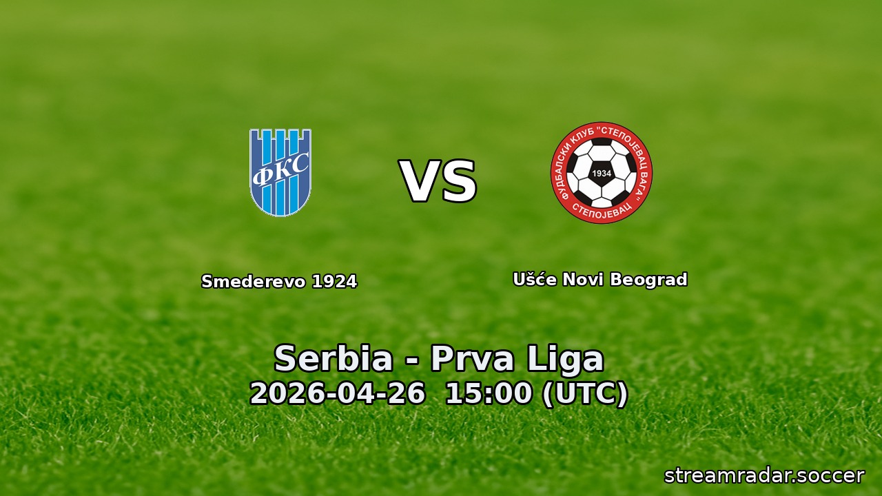 Smederevo 1924 vs Ušće Novi Beograd