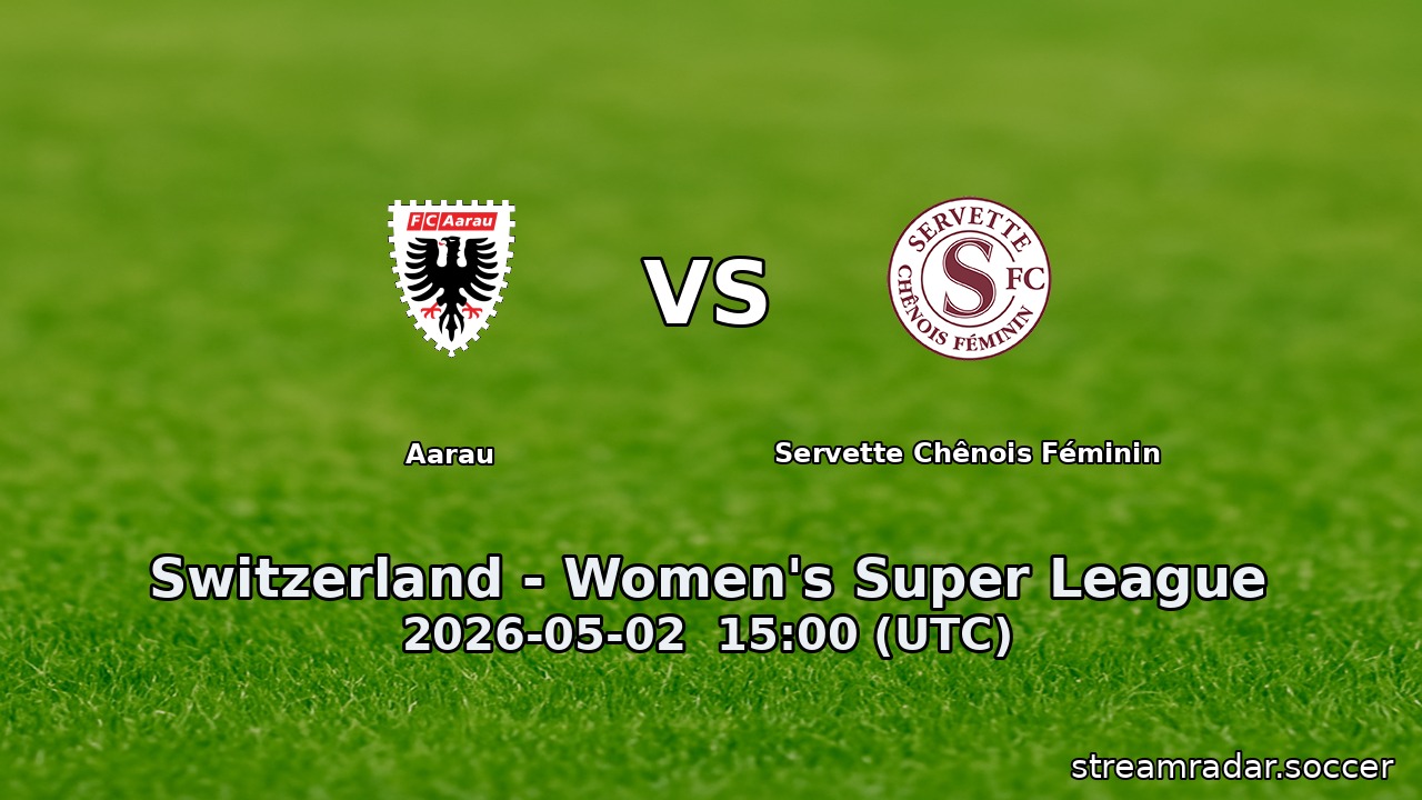 Servette Chênois Féminin vs Aarau