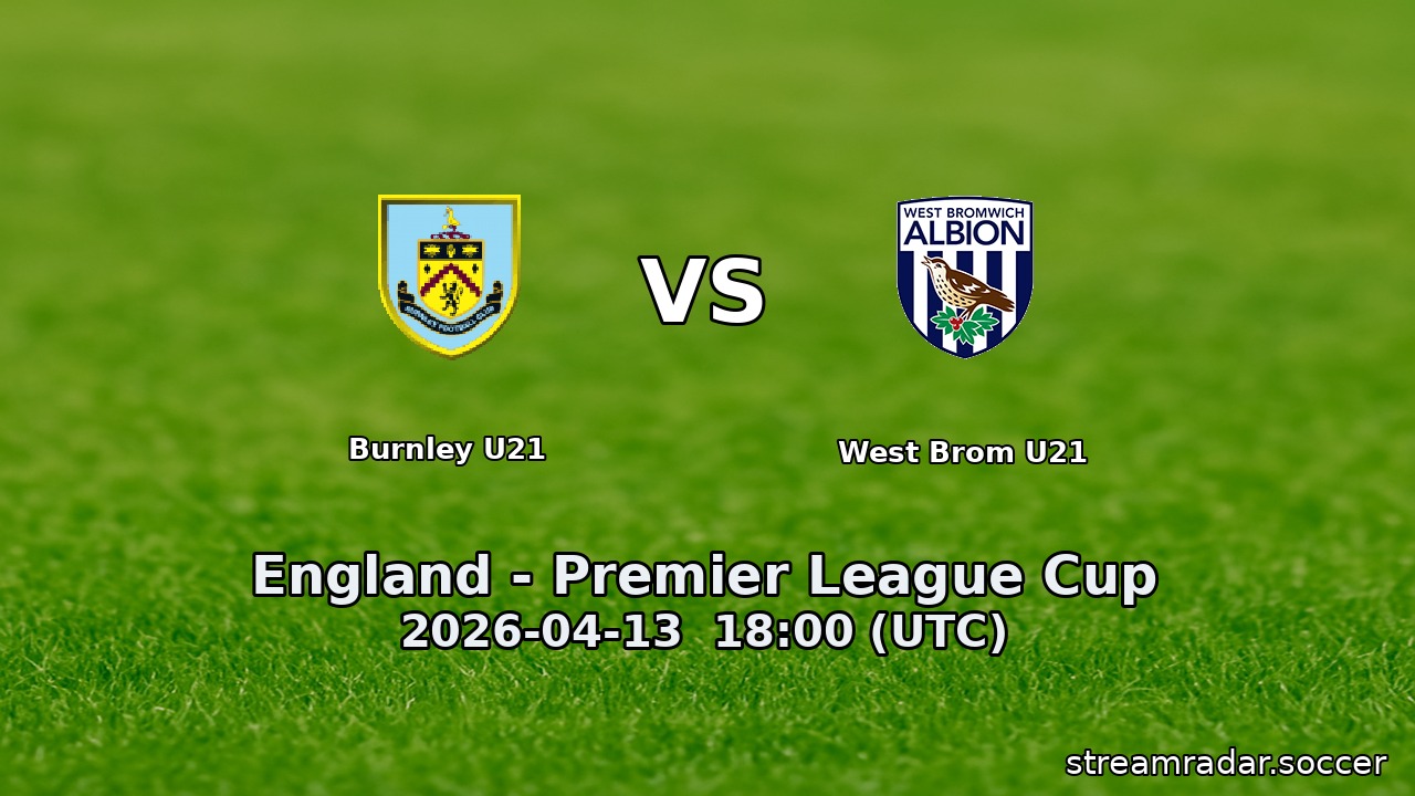 Burnley U21 vs West Brom U21