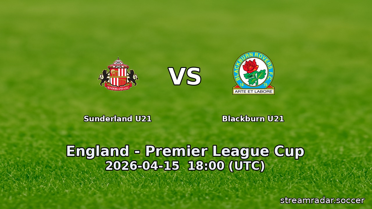 Sunderland U21 vs Blackburn U21