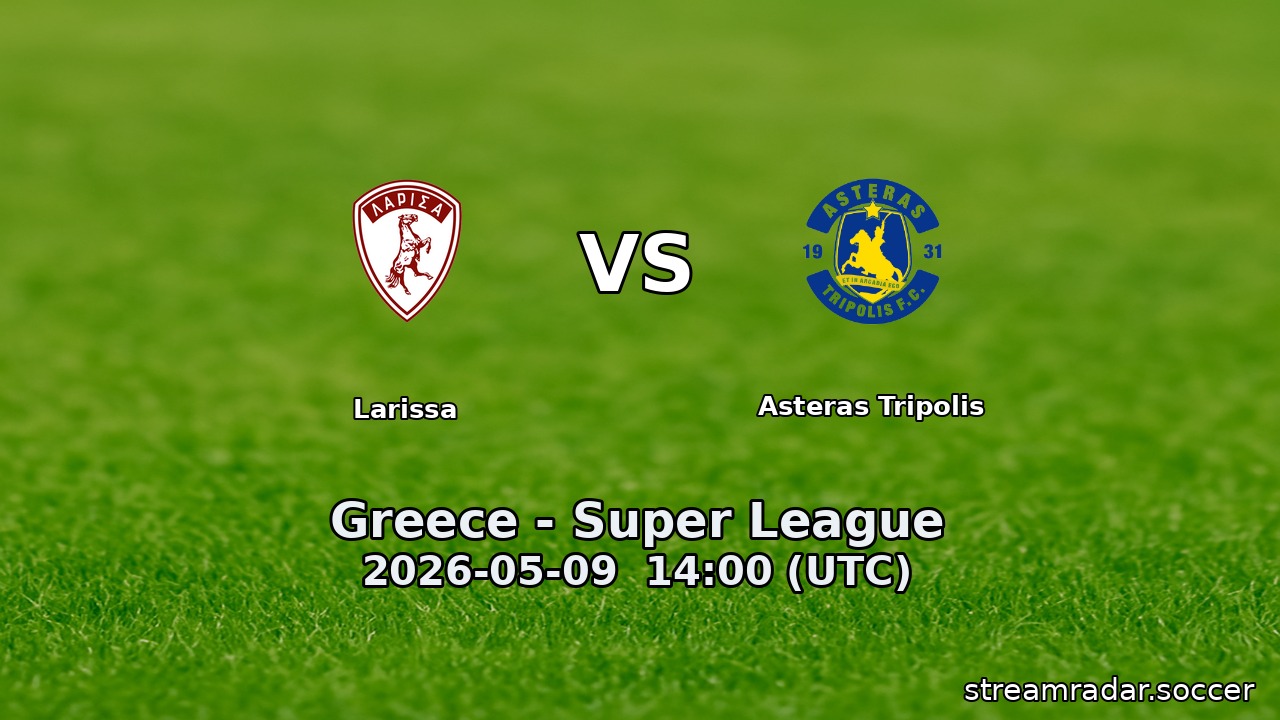 Larissa vs Asteras Tripolis