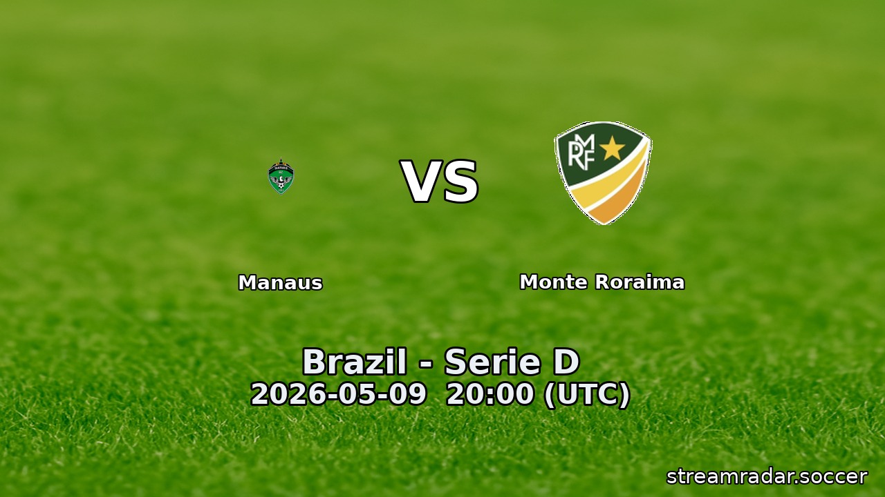 Manaus vs Monte Roraima