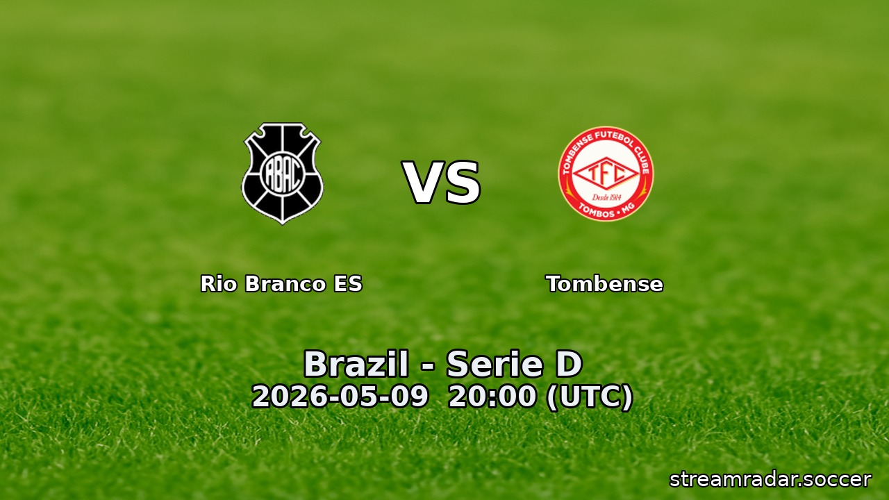 Rio Branco ES vs Tombense